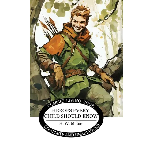 Heroes Every Child Should Know