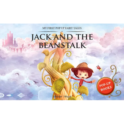 My First Pop Up Fairy Tales: Jack & the Beanstalk: Pop Up Books for Children