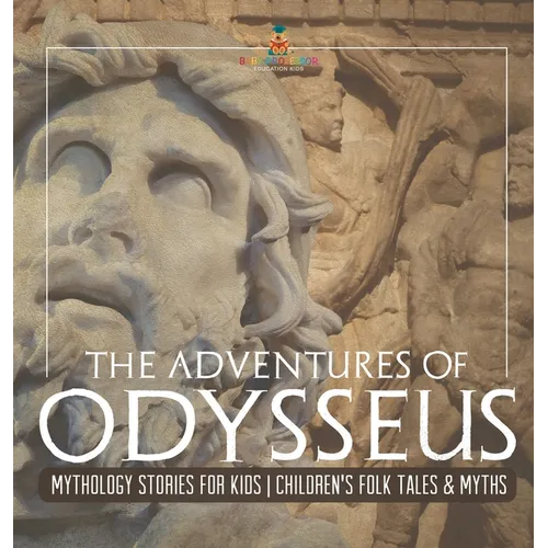 The Adventures of Odysseus - Mythology Stories for Kids Children's Folk Tales & Myths
