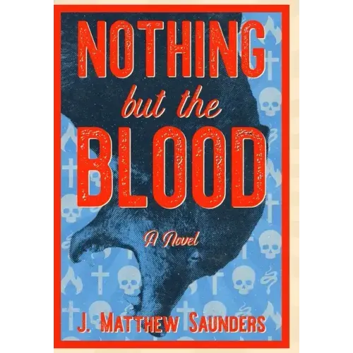 Nothing but the Blood