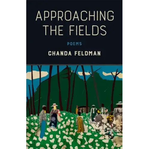 Approaching the Fields: Poems
