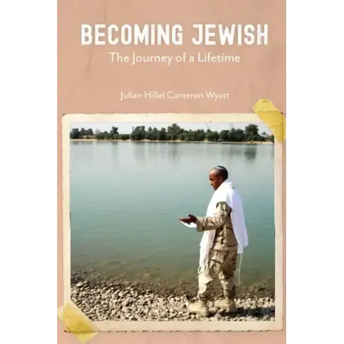 Becoming Jewish: The Journey of a Lifetime