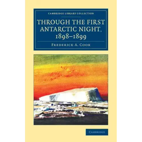 Through the First Antarctic Night, 1898-1899