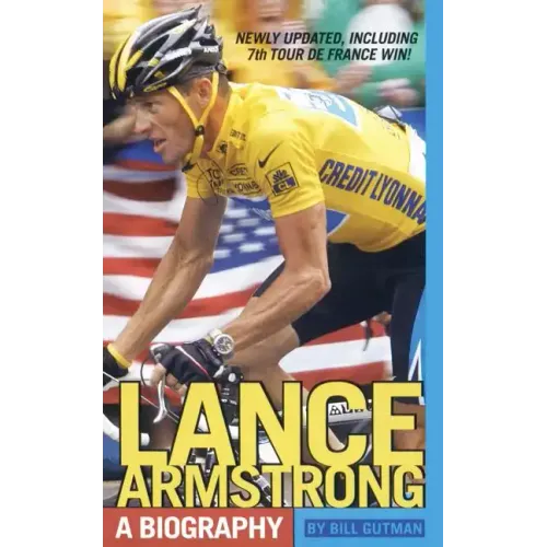 Lance Armstrong: A Biography