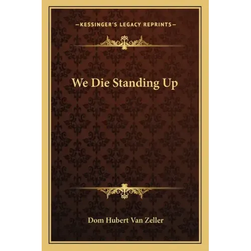 We Die Standing Up