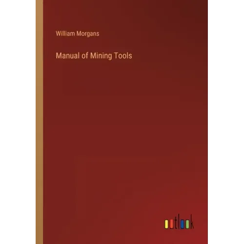 Manual of Mining Tools