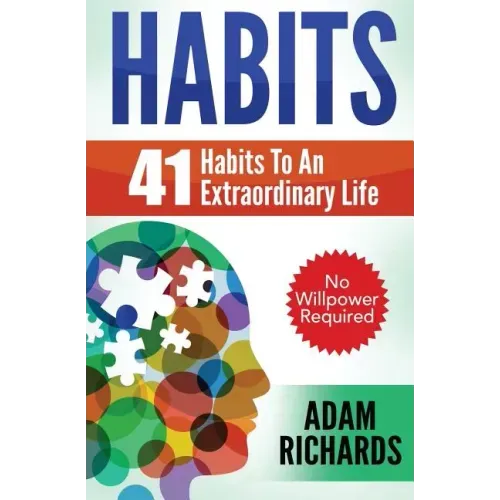 Habits: 41 Habits To An Extraordinary Life