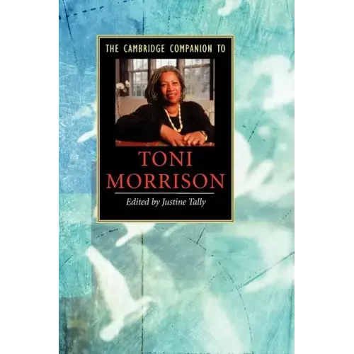 The Cambridge Companion to Toni Morrison