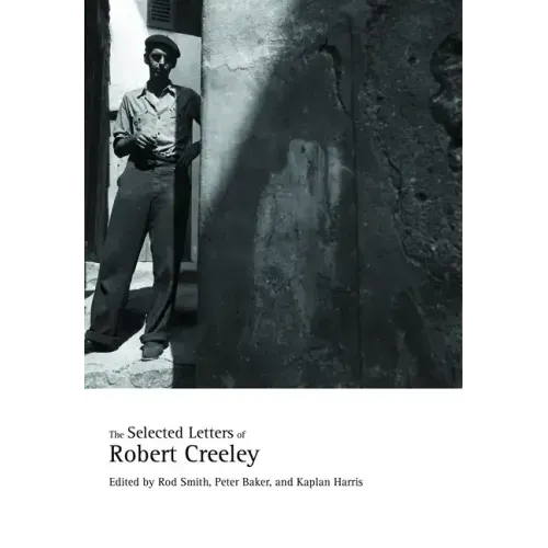 The Selected Letters of Robert Creeley