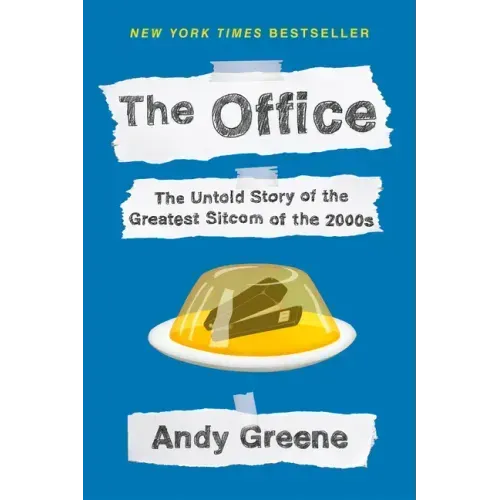 The Office: The Untold Story of the Greatest Sitcom of the 2000s: An Oral History