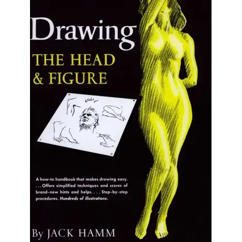 Drawing the Head and Figure: A How-To Handbook That Makes Drawing Easy