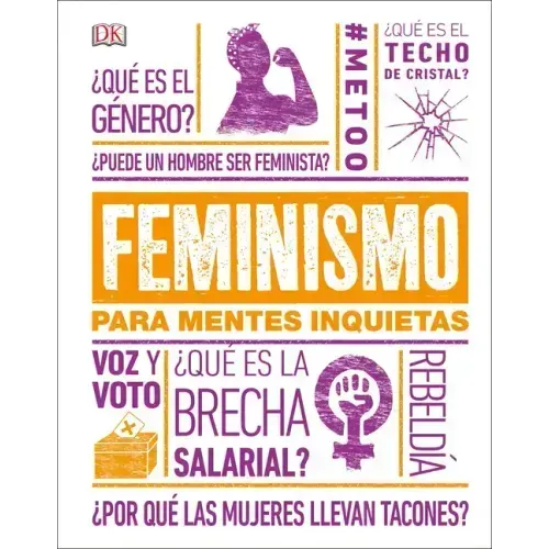 Feminismo Para Mentes Inquietas (Feminism Is...)