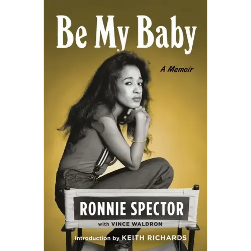 Be My Baby: A Memoir