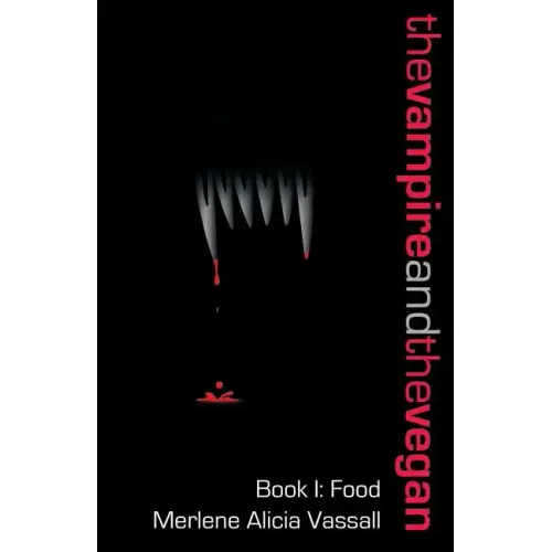 The Vampire and the Vegan, Book I: Food
