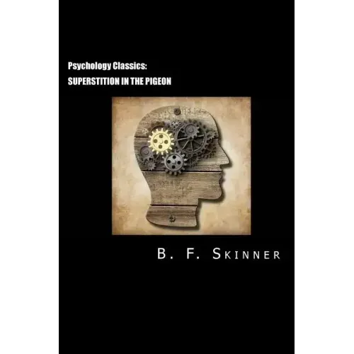 Psychology Classics: Superstition in the Pigeon