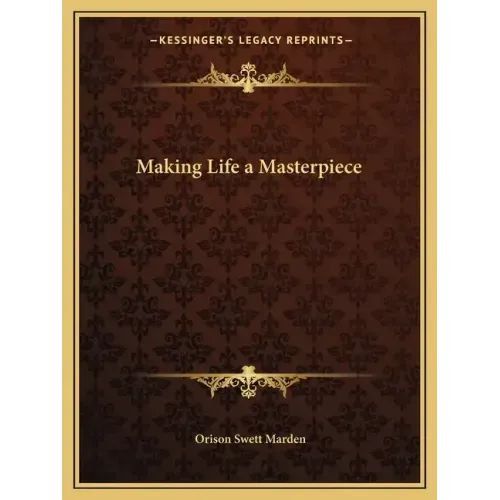 Making Life a Masterpiece
