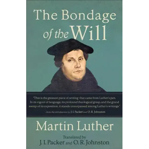 The Bondage of the Will