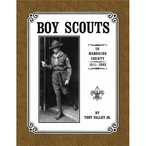 Boy Scouts in Mahoning County, 1911 - 1993