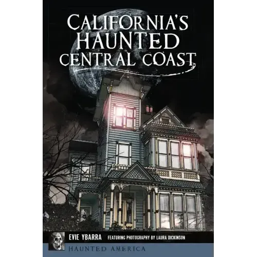 California's Haunted Central Coast