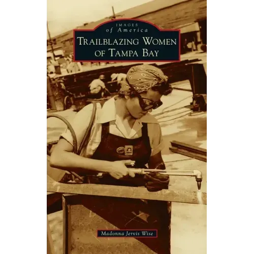 Trailblazing Women of Tampa Bay