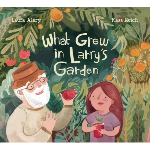 What Grew in Larry's Garden