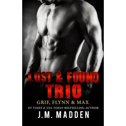 The Lost and Found Trio: Grif, Flynn and Max