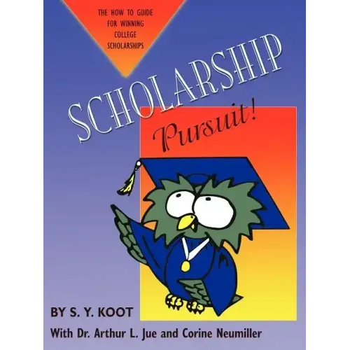 Scholarship Pursuit; The How to Guide for Winning College Scholarships