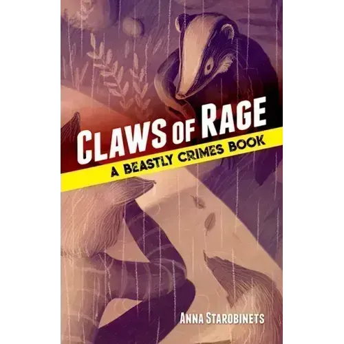 Claws of Rage: A Beastly Crimes Book (#3)