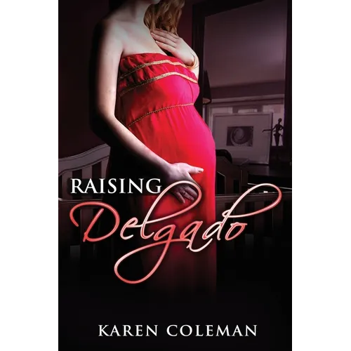 Raising Delgado: Arkansas Heat