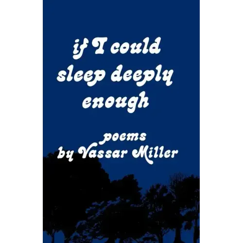If I Could Sleep Deeply Enough: Poems