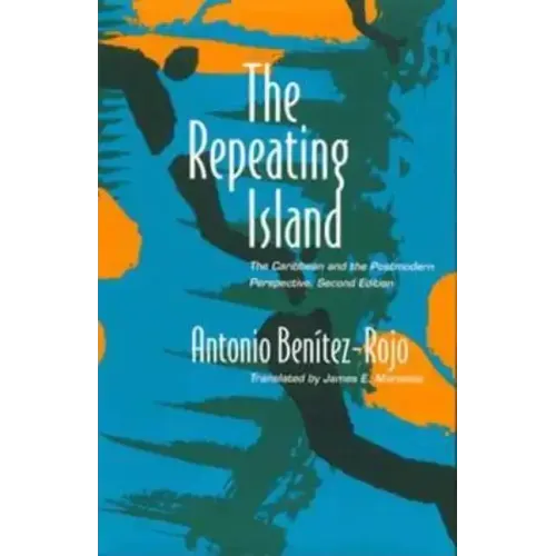The Repeating Island: The Caribbean and the Postmodern Perspective