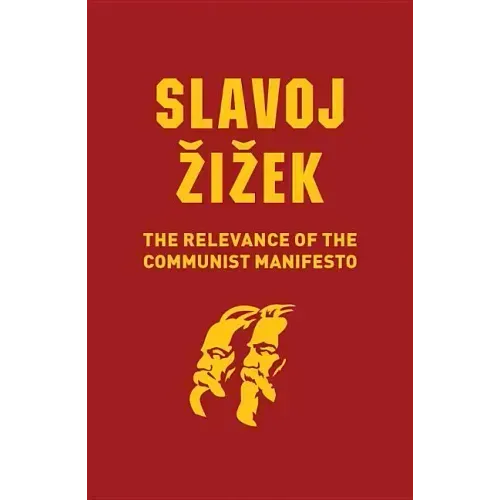 The Relevance of the Communist Manifesto