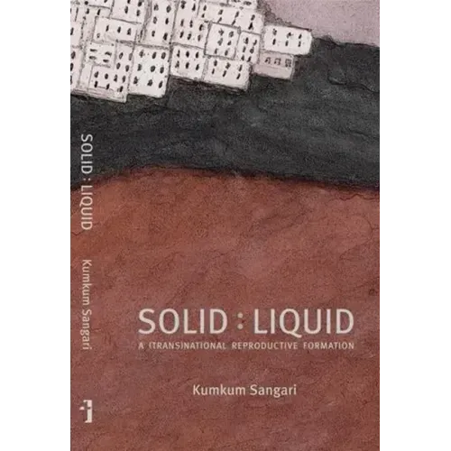 Solid: Liquid: A (Trans)National Reproductive Formation