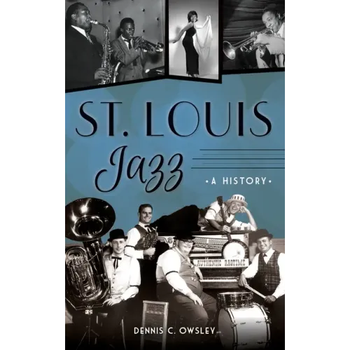 St. Louis Jazz: A History