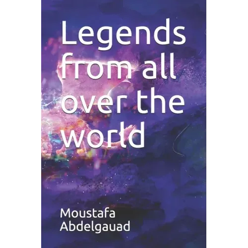 Legends from all over the world
