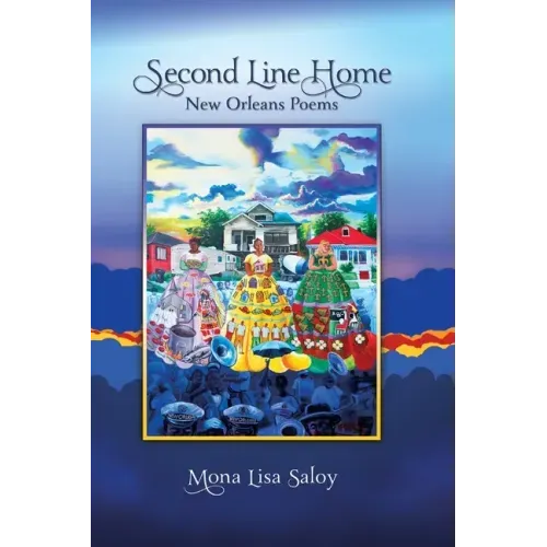 Second Line Home: New Orleans Poems