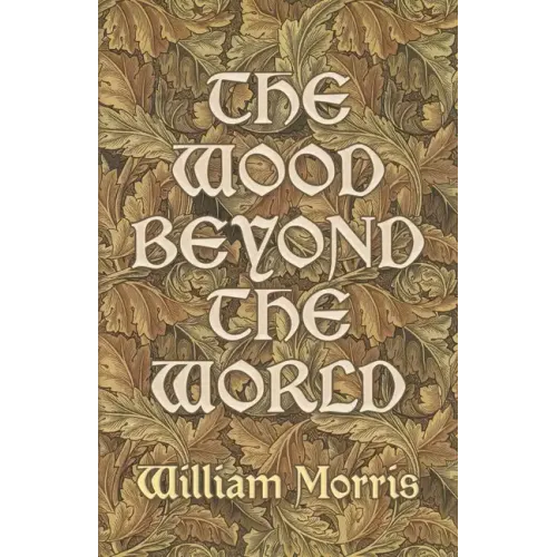 The Wood Beyond the World