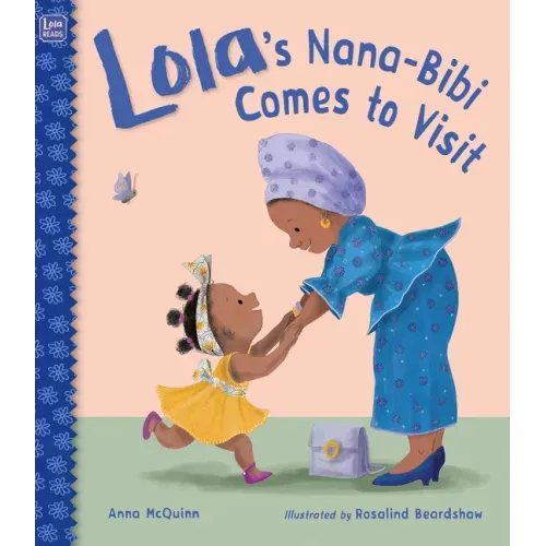 Lola's Nana-Bibi Comes to Visit