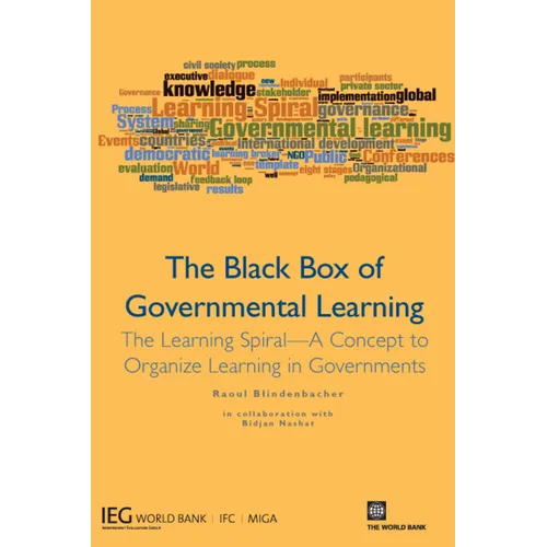 The Black Box of Governmental Learning: The Learning Spiral -- A Concept to Organize Learning in Governments