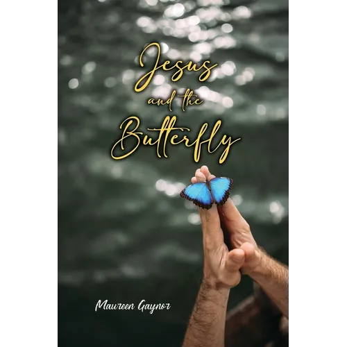 Jesus and the Butterfly