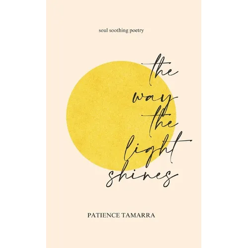 The Way The Light Shines