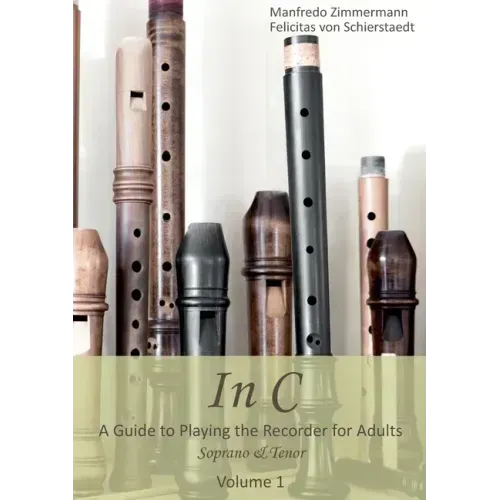 In C - english: A Guide to playing the Recorder for Adults