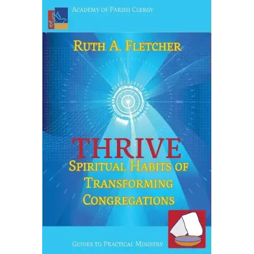 Thrive: Spiritual Habits of Transforming Congregations