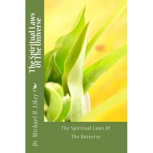 The Spiritual Laws Of The Universe