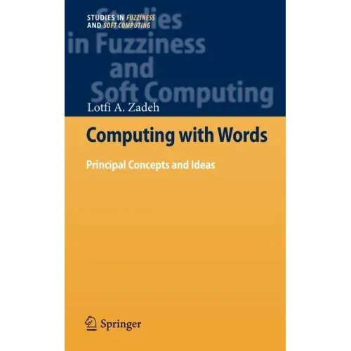Computing with Words: Principal Concepts and Ideas