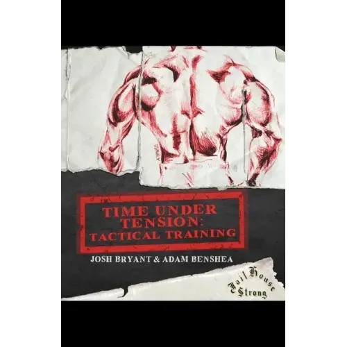 Time Under Tension: Tactical Training