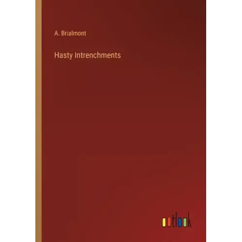 Hasty Intrenchments