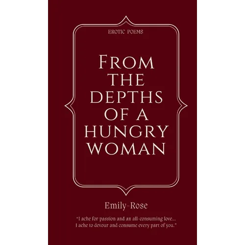 From The Depths of a Hungry Woman