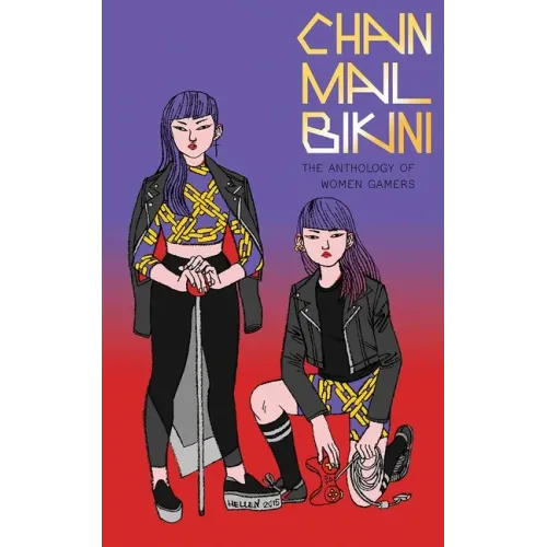 Chainmail Bikini: The Anthology of Women Gamers
