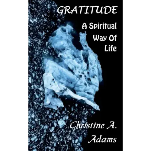 Gratitude: A Spiritual Way of Life
